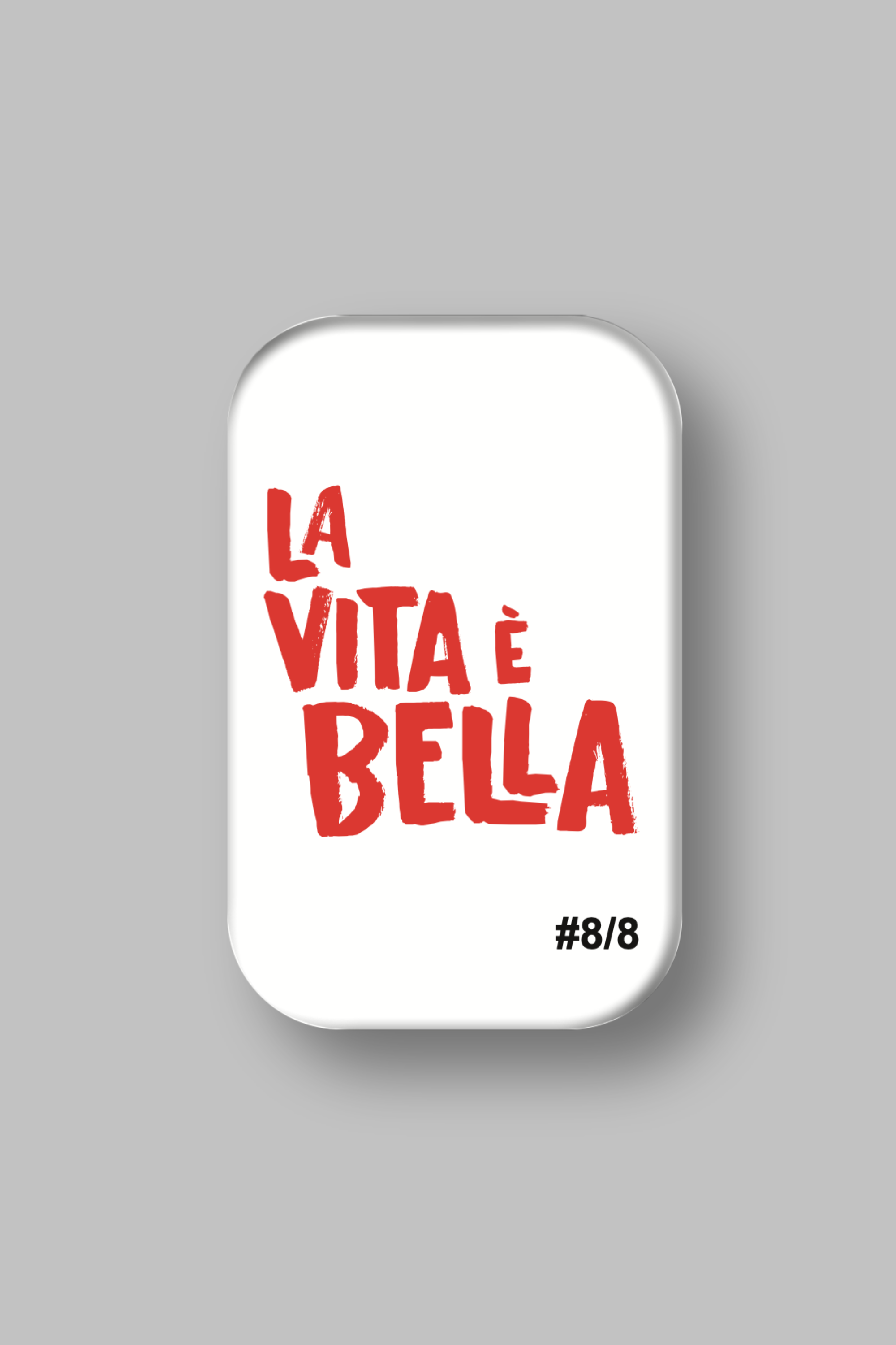 Kühlschrankmagnet – La Vita è Bella